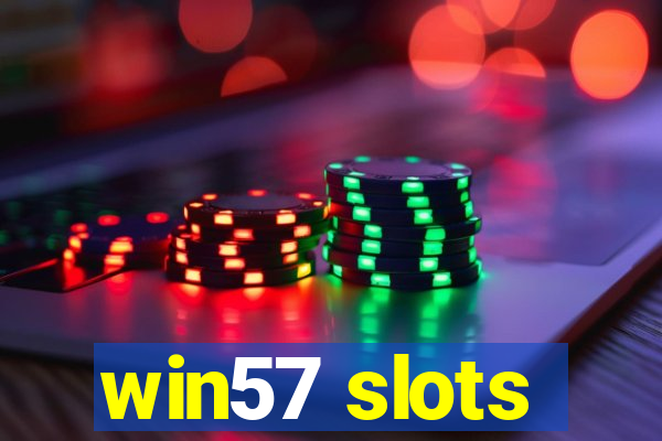 win57 slots